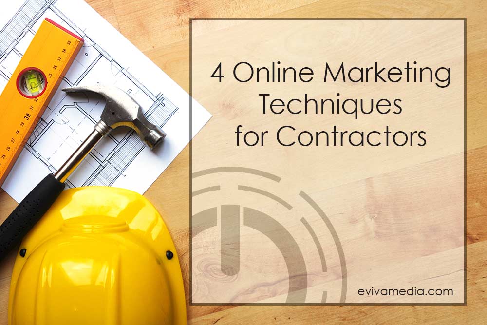 4 marketing techniques for contractors