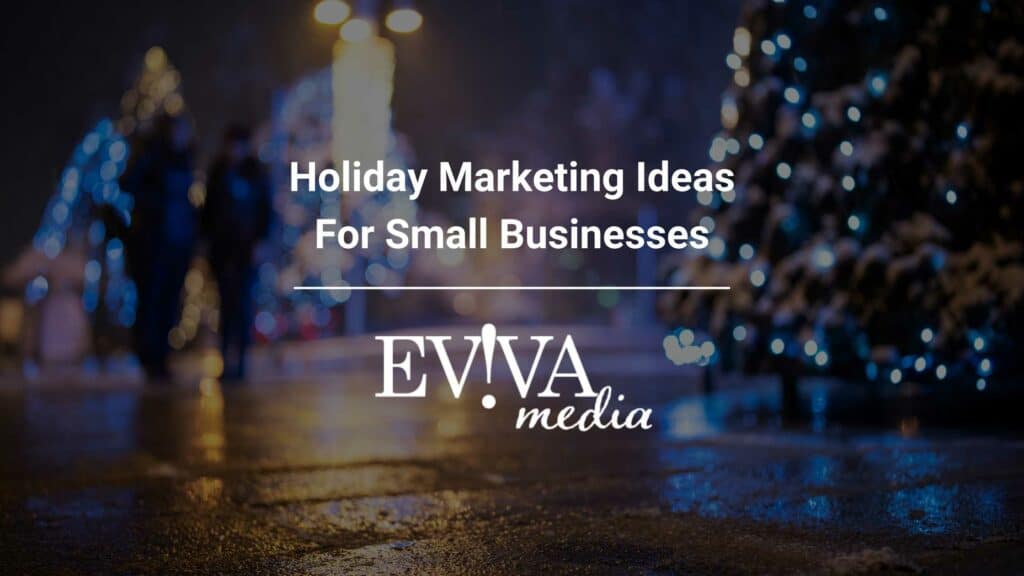 Holiday Marketing Ideas For Small Businesses