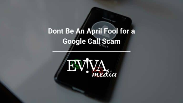 Dont Be An April Fool for a Google Call Scam