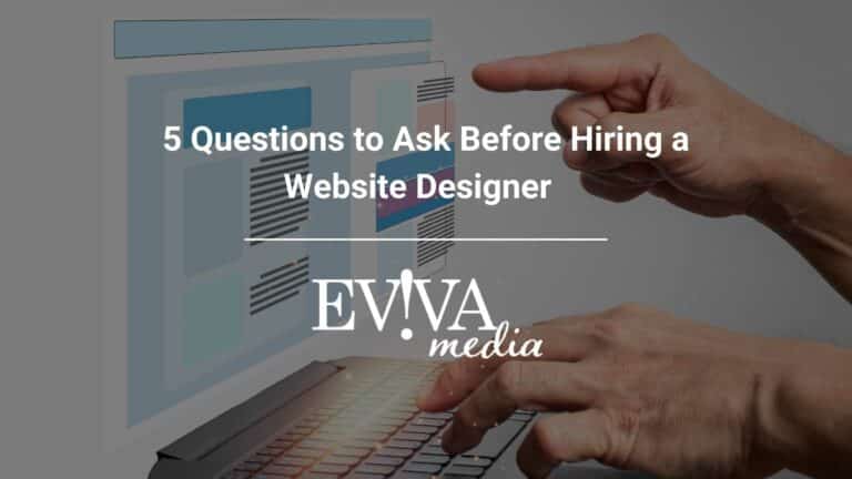 5 Questions to Ask Before Hiring a Website Designer