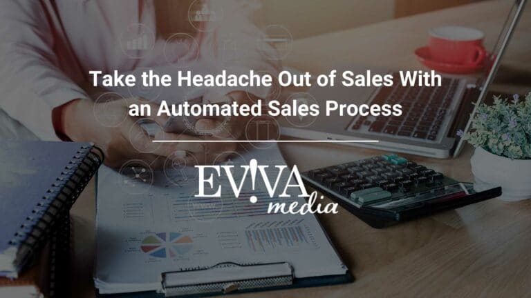 Take the Headache Out of Sales With an Automated Sales Process