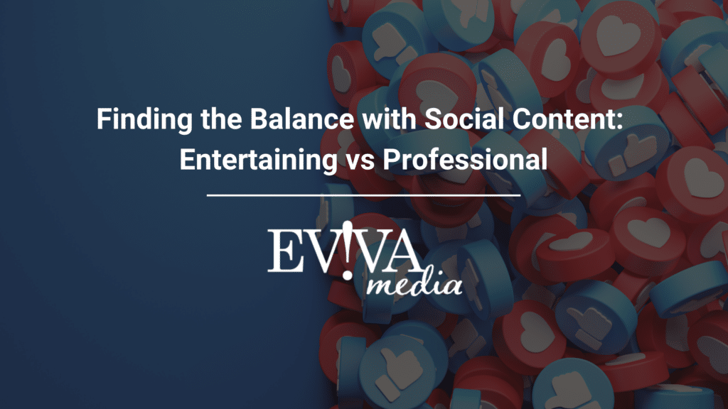 This image features a pile of social content icons (likes and hearts) with text addressing the balance between entertaining and professional content in social media.