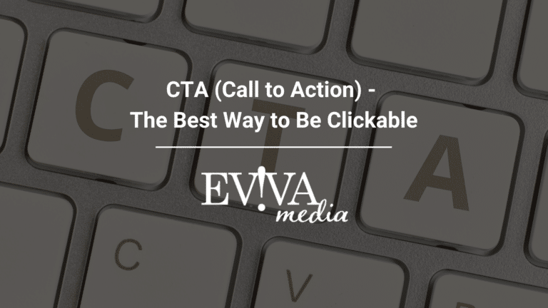 This image shows a keyboard with text overlay reading "CTA (Call to Action) - The Best Way to Be Clickable" and the white logo "EVIVA media."